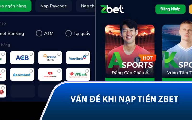 vấn đề khi nạp tiền Zbet