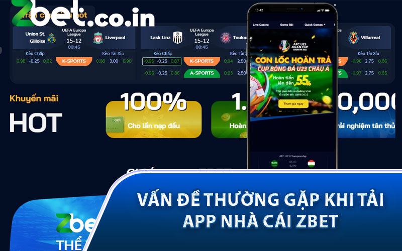 vấn đề khi tải app nhà cái Zbet